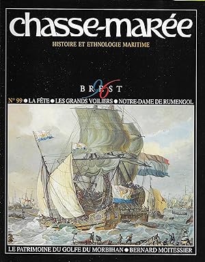 Revue "Le Chasse-Marée" (histoire et ethnologie maritime) n°99, juillet 1996 [Brest, Notre-Dame-d...