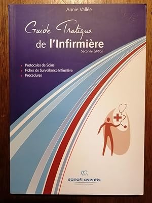 Seller image for Guide pratique de l infirmire 2006 - VALLEE Annie - Technique Thrapie Soins infirmiers Scurit Guides pratiques Caring for sale by Artax