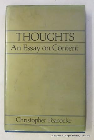 Bild des Verkufers fr Thoughts: An Essay on Content. Oxford, Blackwell, 1986. X, 175 S. Or.-Lwd. mit Schutzumschlag. (Aristotelian Society Series, 4). (ISBN 0631146741). (ISBN 0631146741). zum Verkauf von Jrgen Patzer