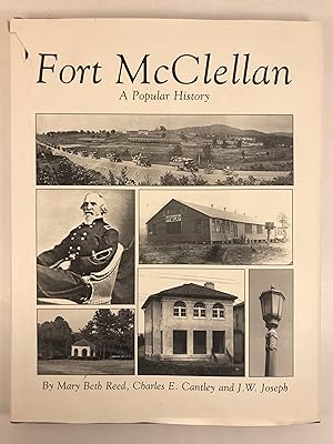 Seller image for Fort McClellan a Popular History Report Prepared for U S Army Corps of Engineers, Mobile District Contract No. DACA01-93-D-0033 for sale by Old New York Book Shop, ABAA