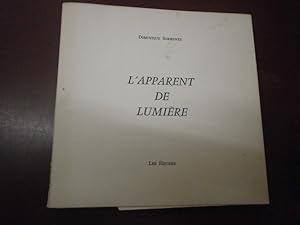 L'apparent de lumière ( Avec envoi de l'auteur)