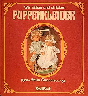 Seller image for Wir nhen und stricken Puppenkleider. Aus d. Schwed. bertr. von Senta Kapoun for sale by Logo Books Buch-Antiquariat