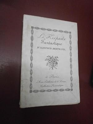 Le keepsake fantastique : poésies, chroniques et essais, théâtre inédit, correspondance.