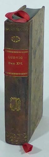 Ludvig XVI:s senare lefnads och regerings år. Öfversättning.