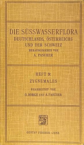 Die Süsswasserflora Deutschlands, Österreichs und der Schweiz; Teil: H. 9., Zygnemales.