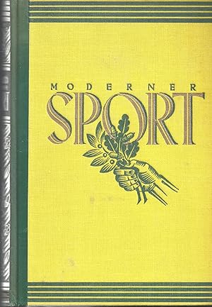 Imagen del vendedor de Moderner Sport - Eine Umschau ber die Zweige des Sports und die sportlichen Wettkmpfe a la venta por Walter Gottfried