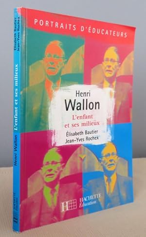 Imagen del vendedor de Henri Wallon. L'enfant et ses milieux. a la venta por Latulu