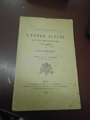 L'éther actuel & ses précurseurs.