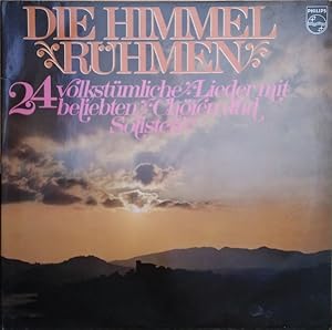 Die Himmel rühmen - 24 volkstümliche Lieder mit beliebten Chören und Solisten; LP - Vinyl Schallp...