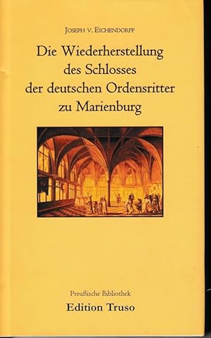 Imagen del vendedor de Die Wiederherstellung des Schlosses der deutschen Ordensritter zu Marienburg. Preuische Bibliothek. a la venta por Antiquariat Puderbach