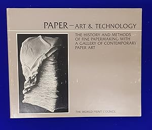 Seller image for Paper - Art & Technology - Based on Presentations Given at the International Paper Conference Held in San Francisco, March 1978. for sale by Wykeham Books