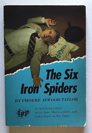 Imagen del vendedor de The Six Iron Spiders. An Asey Mayo Mystery. a la venta por Monkey House Books