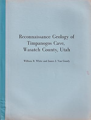 Bild des Verkufers fr Reconnaissance Geology of Timpanogos Cave, Wasatch County, Utah zum Verkauf von Clivia Mueller