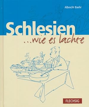 Seller image for Schlesien . wie es lachte. for sale by ANTIQUARIAT ERDLEN