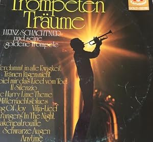 Seller image for Trompeten-Trume - Heinz Schachtner und seine goldene Trompete; Orchester: Hans Bertram - 12 Lieder- Vinyl Schallplatte for sale by Walter Gottfried