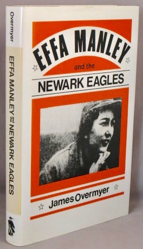 Effa Manley and the Newark Eagles (American Sports History Series, No. 1).