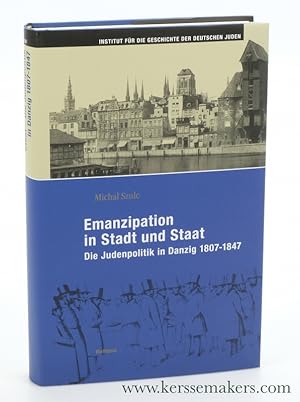 Bild des Verkufers fr Emanzipation in Stadt und Staat : die Judenpolitik in Danzig 1807-1847. zum Verkauf von Emile Kerssemakers ILAB