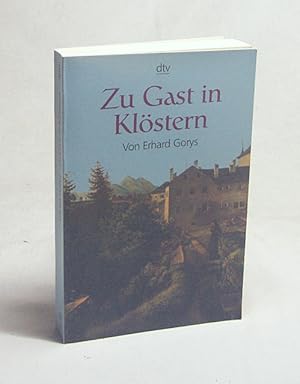 Bild des Verkufers fr Zu Gast in Klstern / Erhard Gorys zum Verkauf von Versandantiquariat Buchegger