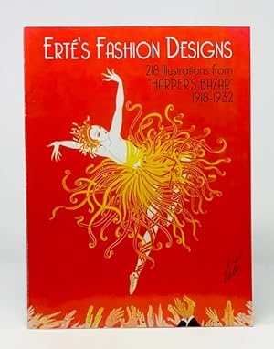 Seller image for Erte's Fashion Designs 218 Illustrations from "Harper's Bazar" 1918-1932 Including 8 Covers in Full Color for sale by Catron Grant Books