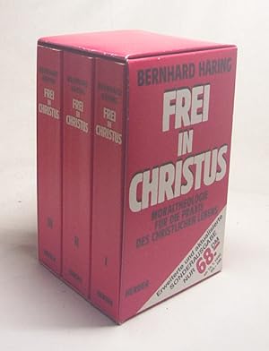 Bild des Verkufers fr Frei in Christus : Moraltheologie fr die Praxis des christlichen Lebens. [3 Bde.] / Bernhard Hring zum Verkauf von Versandantiquariat Buchegger