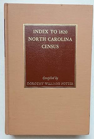 Index to 1820 North Carolina Census: Supplemented from Tax Lists and Other Sources
