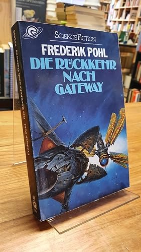 Seller image for Die Rückkehr nach Gateway, aus dem Amerikanischen von Edda Petri-Bean, for sale by Antiquariat Orban & Streu GbR