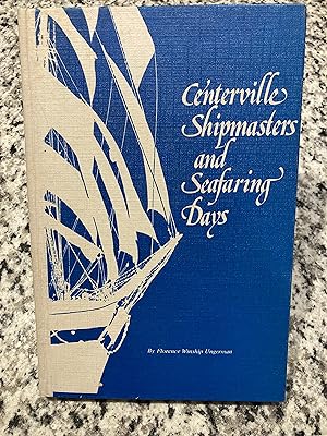 Seller image for Centerville [Massachusetts] Shipmasters and Seafaring Days for sale by TribalBooks