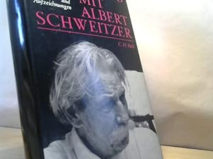 Begegnungen mit Albert Schweitzer. Berichte und Aufzeichnungen. Hrg. von Hans Walter Bähr und Rob...