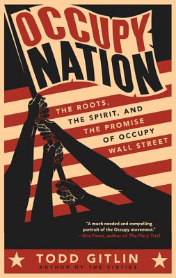 Seller image for Occupy Nation: The Roots, the Spirit, and the Promise of Occupy Wall Street (Paperback or Softback) for sale by BargainBookStores