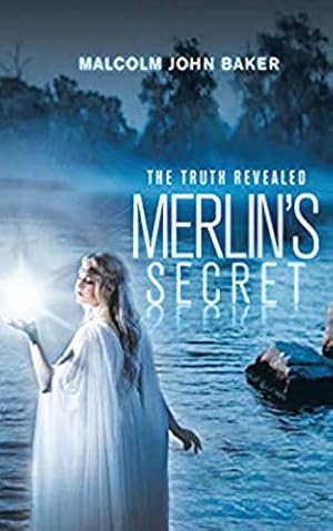 Immagine del venditore per Merlin's Secret: The Truth Revealed by Baker [Paperback ] venduto da booksXpress