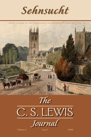 Seller image for Sehnsucht: The C. S. Lewis Journal: Volume 2, Issue 1, 2008 (Sehnsucht: C.S. Lewis Journal) [Paperback ] for sale by booksXpress