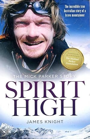 Image du vendeur pour Spirit High: The Mick Parker Story mis en vente par Great Southern Books