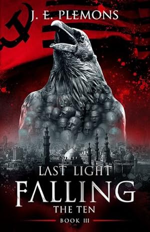 Bild des Verkufers fr Last Light Falling - The Ten, Book III (Last Light Falling Saga) [Hardcover ] zum Verkauf von booksXpress