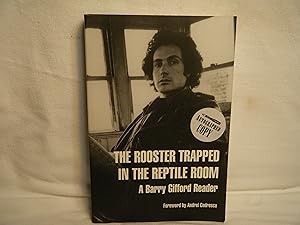 Seller image for The Rooster Trapped in the Reptile Room A Barry Gifford Reader for sale by curtis paul books, inc.