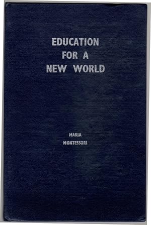 Image du vendeur pour Education For a New World mis en vente par Clausen Books, RMABA