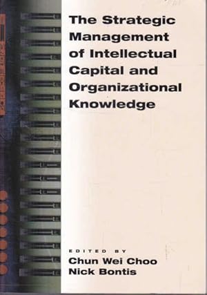 The Strategic Management of Intellectual Capital and Organizational Knowledge