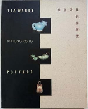 Bild des Verkufers fr Tea Wares By Hong Kong Potters zum Verkauf von SEATE BOOKS