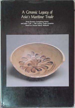 Image du vendeur pour Ceramic Legacy of Asia's Maritime Trade, A mis en vente par SEATE BOOKS
