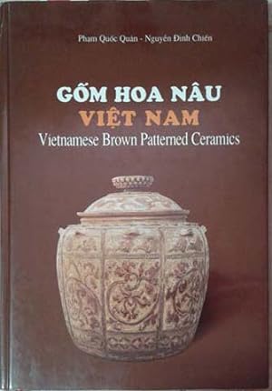 Immagine del venditore per Gom Hoa Nau Viet Nam: Vietnamese Brown Patterned Ceramics venduto da SEATE BOOKS