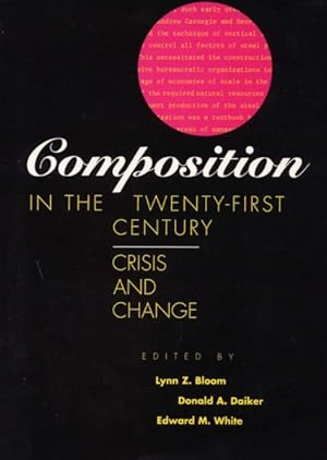 Seller image for Composition in the Twenty-First Century : Crisis and Change for sale by GreatBookPrices