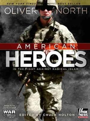 Seller image for American Heroes : In the Fight Against Radical Islam for sale by GreatBookPrices
