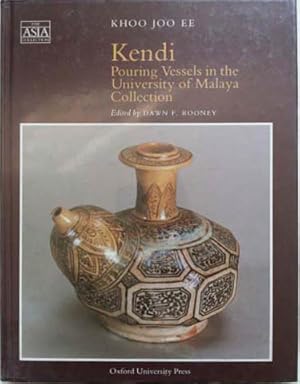 Seller image for Kendi: Pouring Vessels in the University of Malaya Collection for sale by SEATE BOOKS