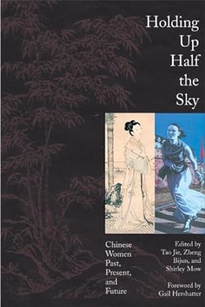 Imagen del vendedor de Holding Up Half the Sky : Chinese Women Past, Present, and Future a la venta por GreatBookPrices