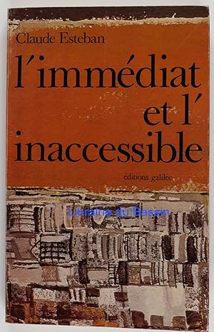 Seller image for L'immdiat et l'inaccessible for sale by Librairie du Bassin