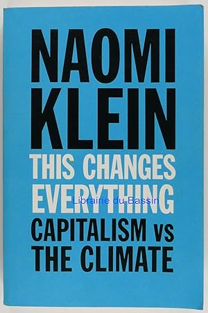 Seller image for This changes everything Capitalism vs the Climate for sale by Librairie du Bassin