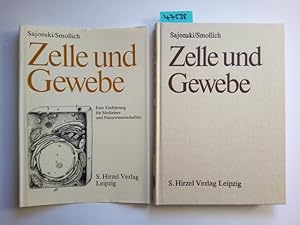 Bild des Verkufers fr Zelle und Gewebe : eine Einfhrung fr Mediziner und Naturwissenschaftler / Harald Sajonski ; Alfred Smollich zum Verkauf von Versandantiquariat Claudia Graf