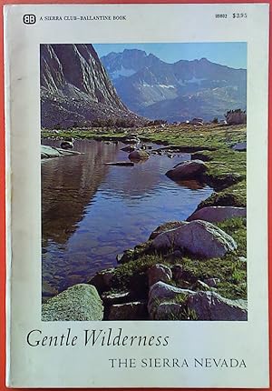 Seller image for Gentle Wilderness. The Sierra Nevada. for sale by biblion2