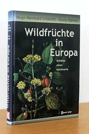 Bild des Verkufers fr Wildfrchte in Euopa. Schtze eines Kontinents zum Verkauf von AMSELBEIN - Antiquariat und Neubuch