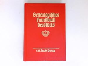 Genealogisches Handbuch der fürstlichen Häuser, Band XII : Genealogisches Handbuch des Adels - Ba...