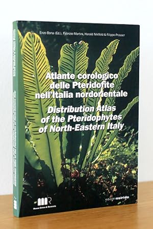 Atlante corologico delle Pteridofite nell'Italia nordorientale / Distribution Atlas of the Pterid...